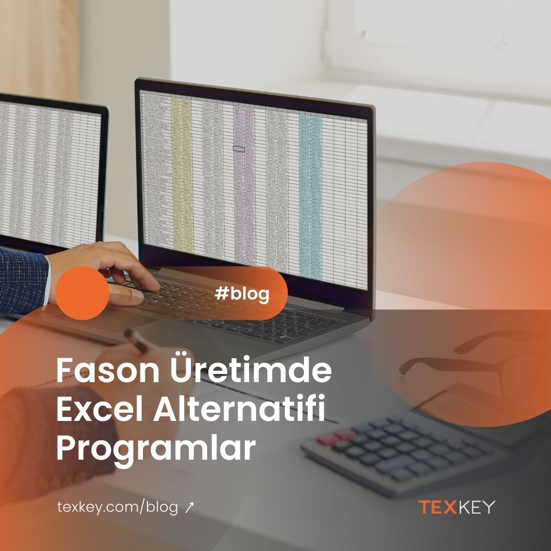 Fason Üretimde Excel Alternatifi Programlar
